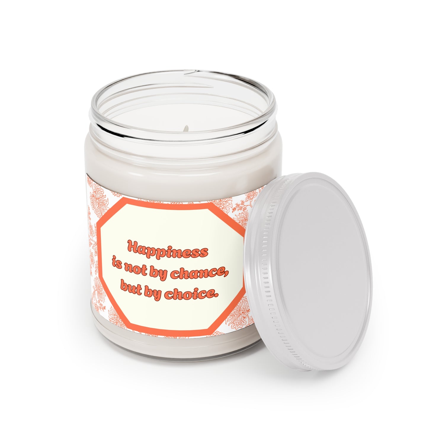 Scented Candle - 9oz - "Happiness is not by Chance but by Choice"