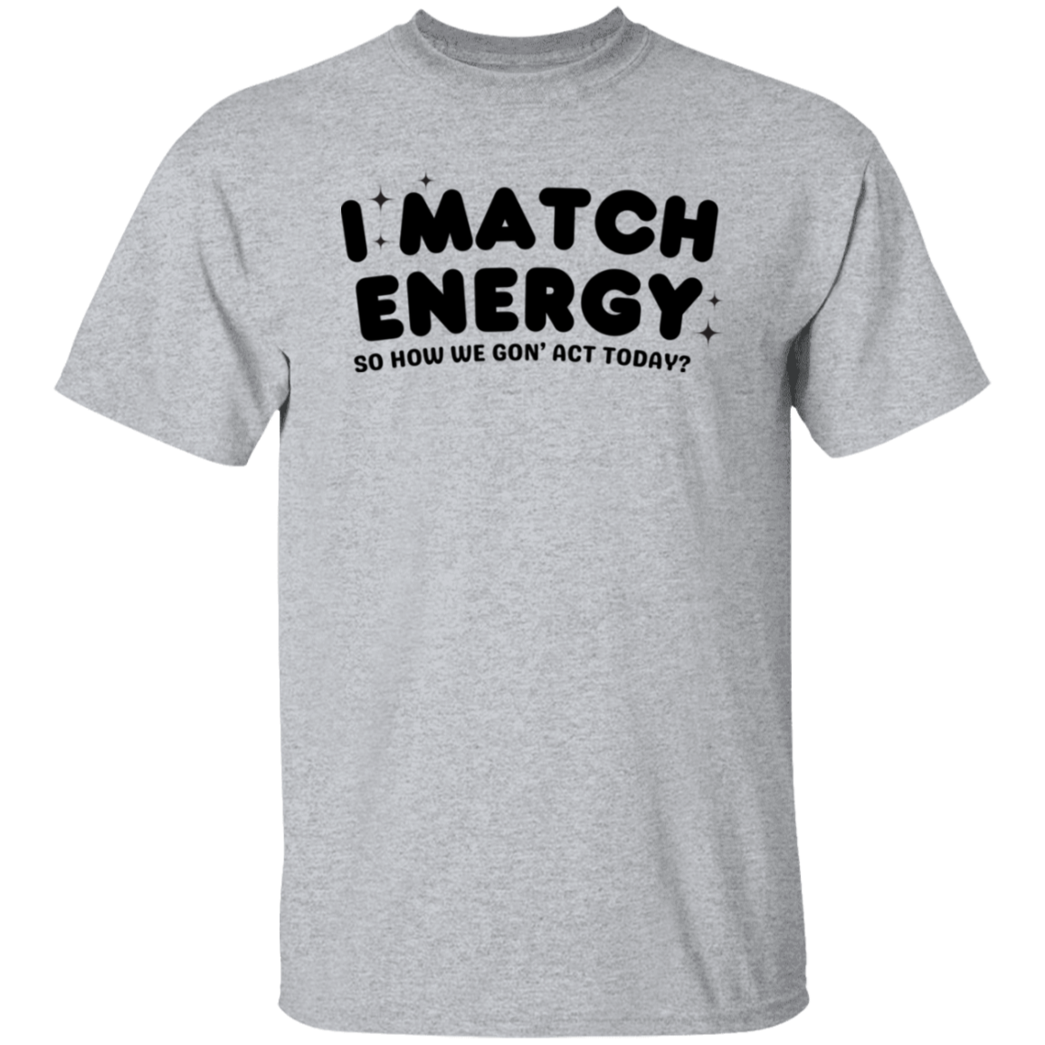 I MATCH ENERGY T-Shirt