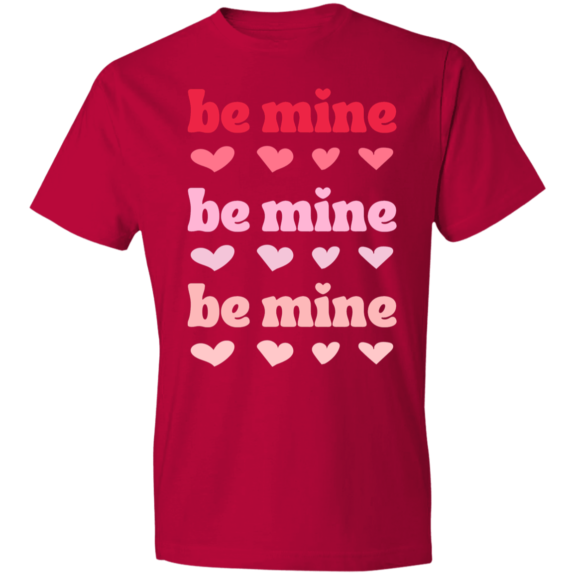 Be Mine T-Shirt