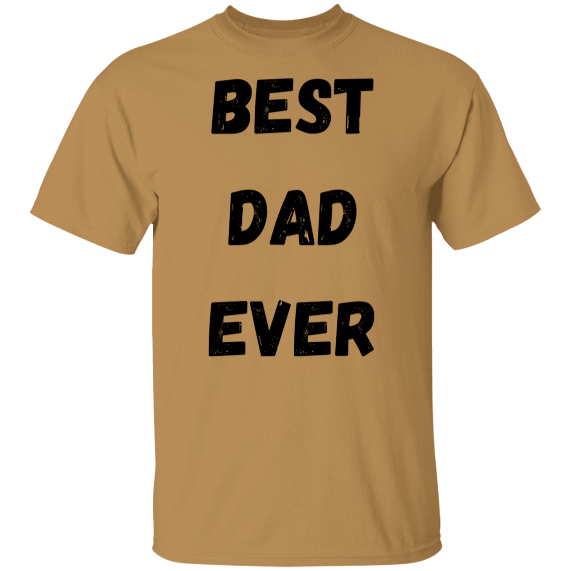 BEST DAD EVER T-Shirt
