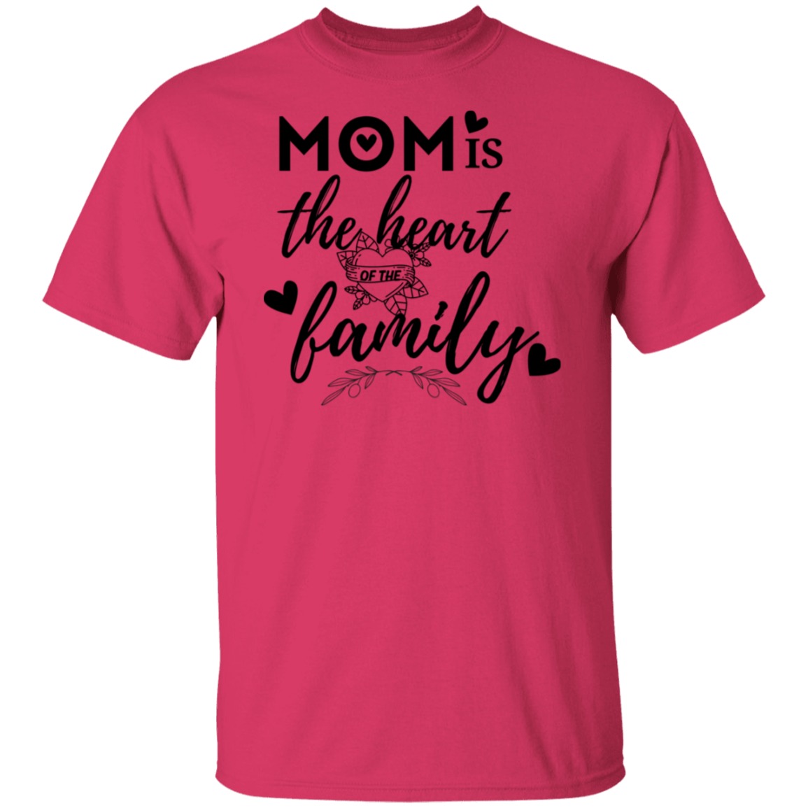 Mom is the heart of the family T-Shirt