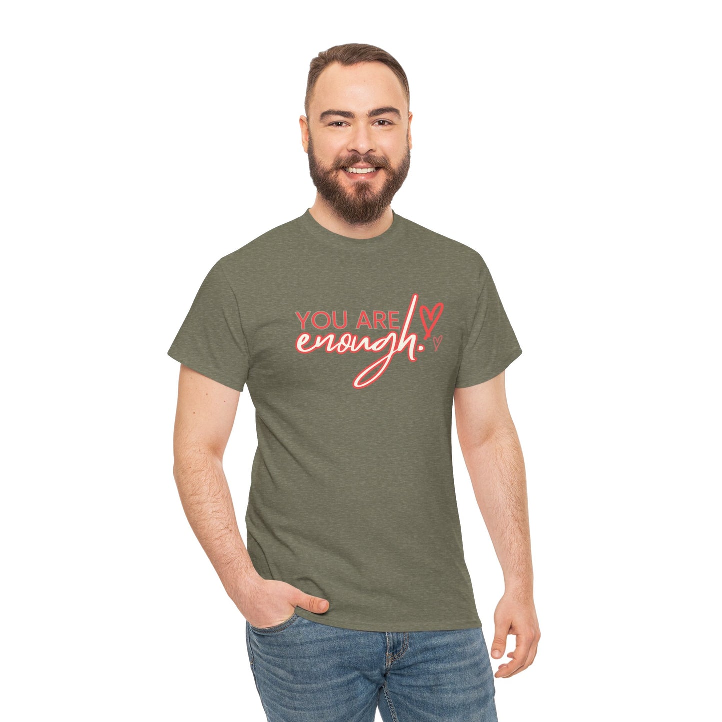 You Are Enough - Inspirational Comfort Shirt