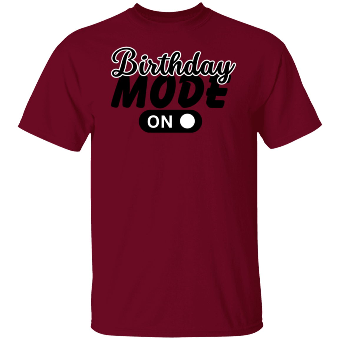 Birthday Mode on T-Shirt