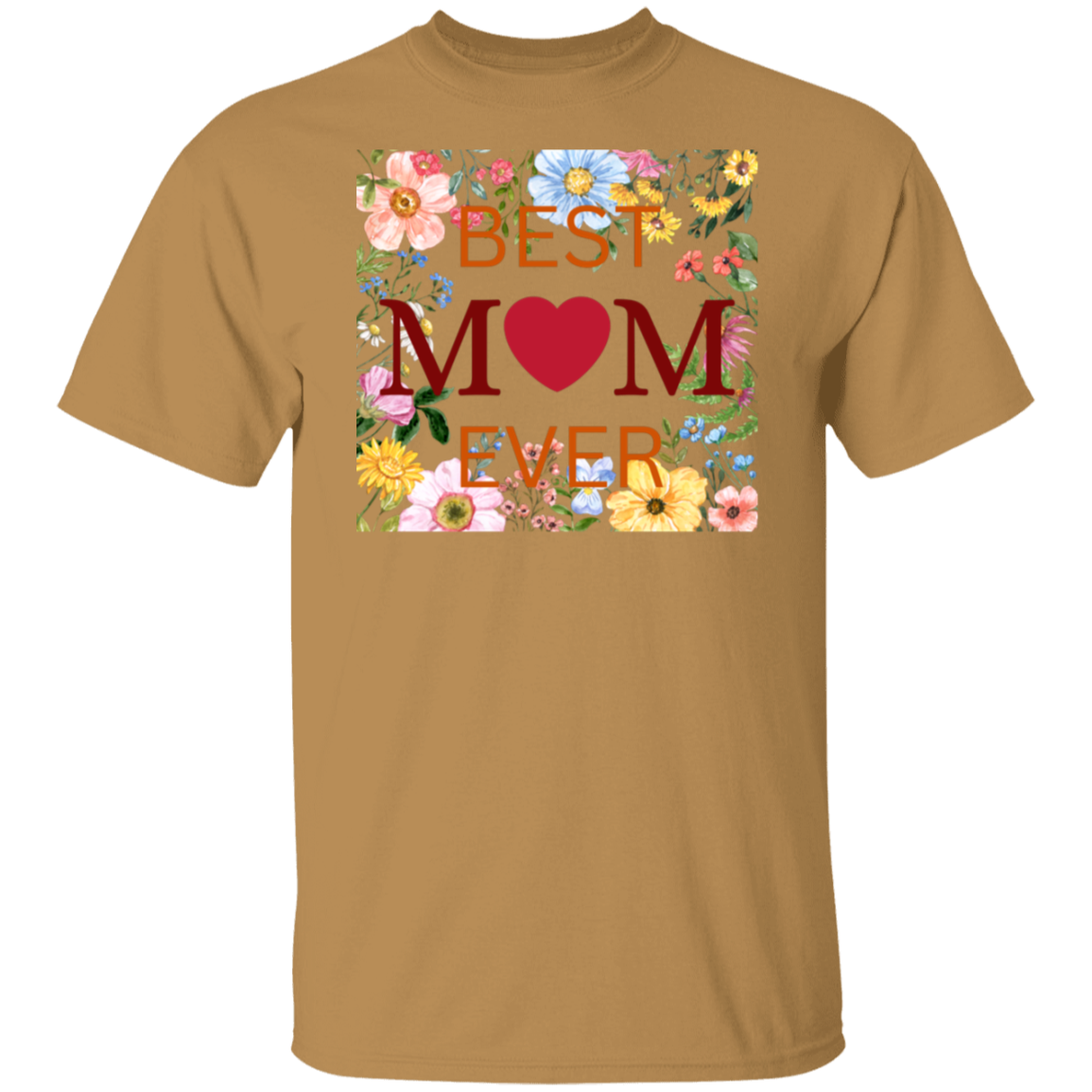 BEST MOM EVER T-Shirt