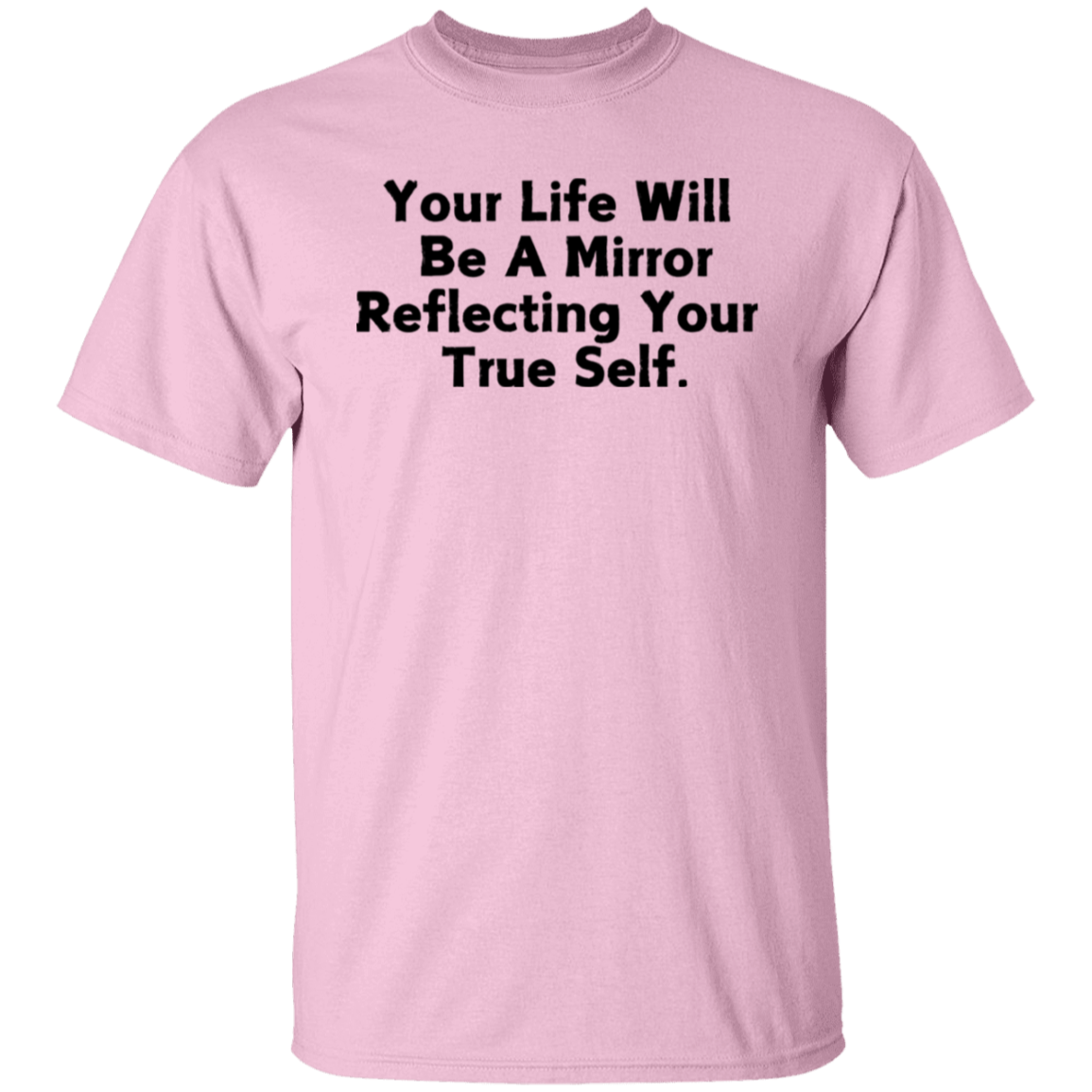 Your Life T-Shirt