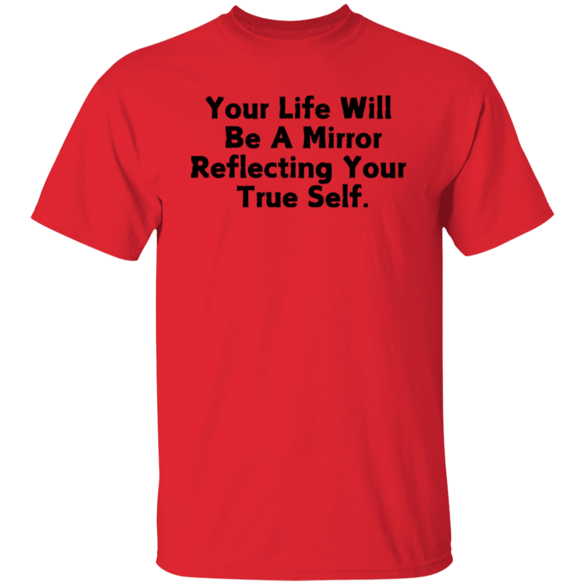 Your Life T-Shirt