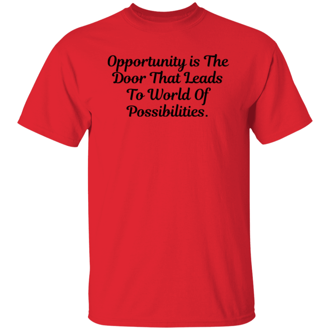 Opportunity is The Door T-Shirt