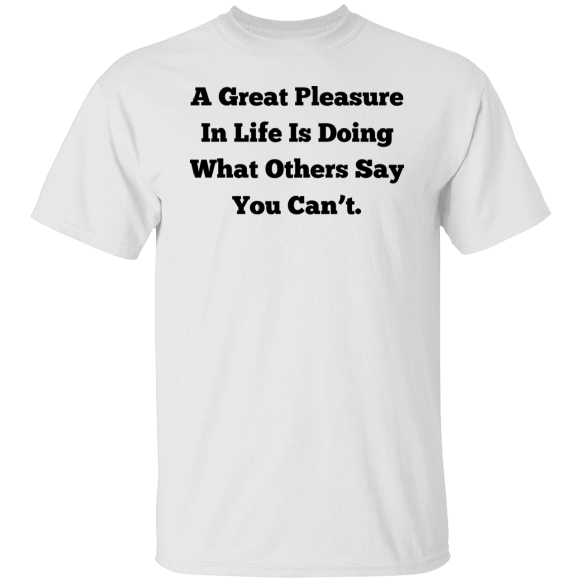 A Great Pleasure T-Shirt