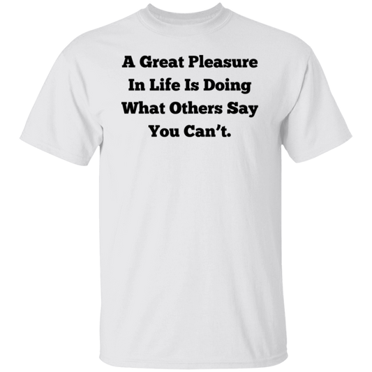 A Great Pleasure T-Shirt