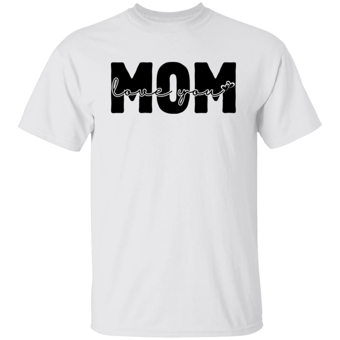 MOM LOVE YOU T-Shirt