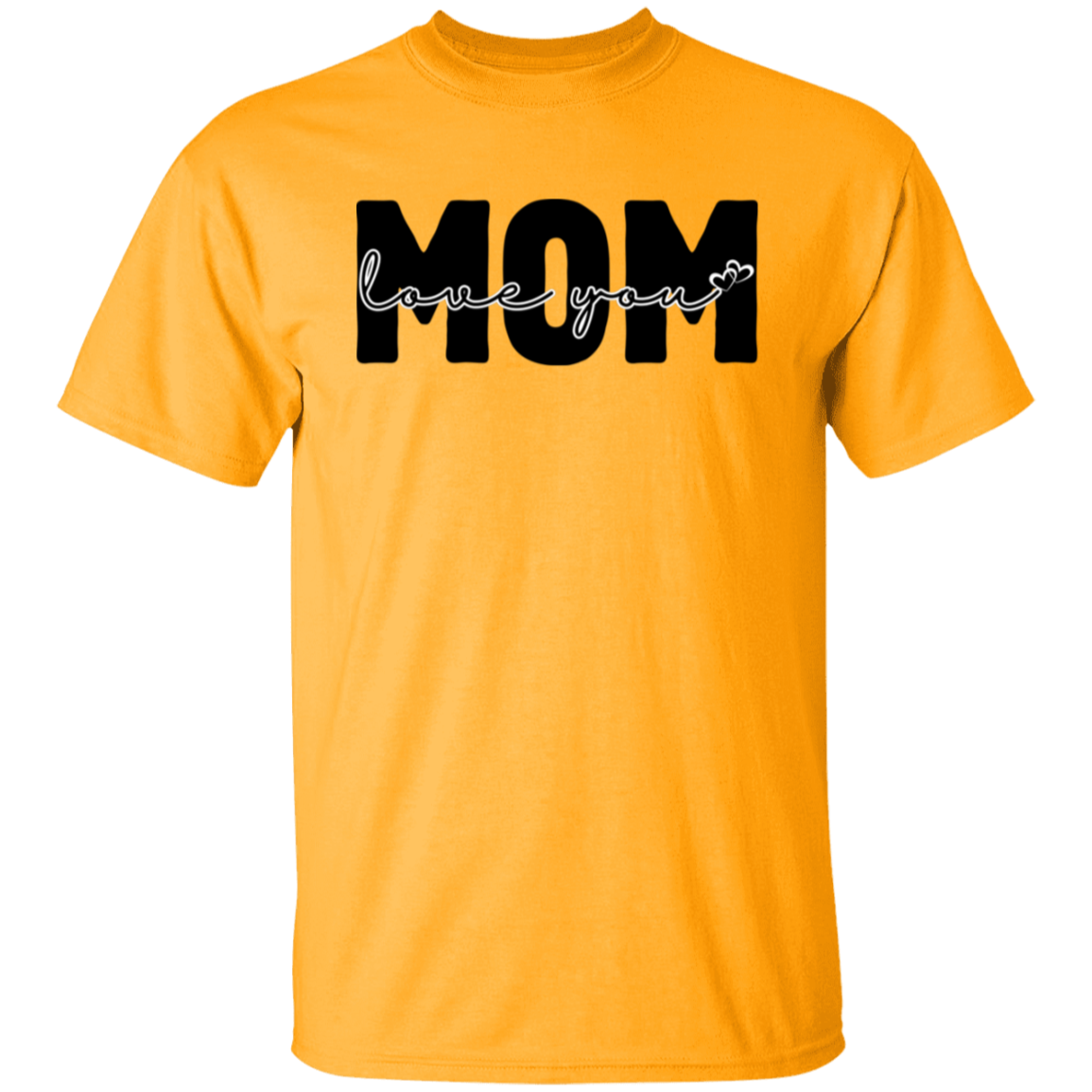 MOM LOVE YOU T-Shirt