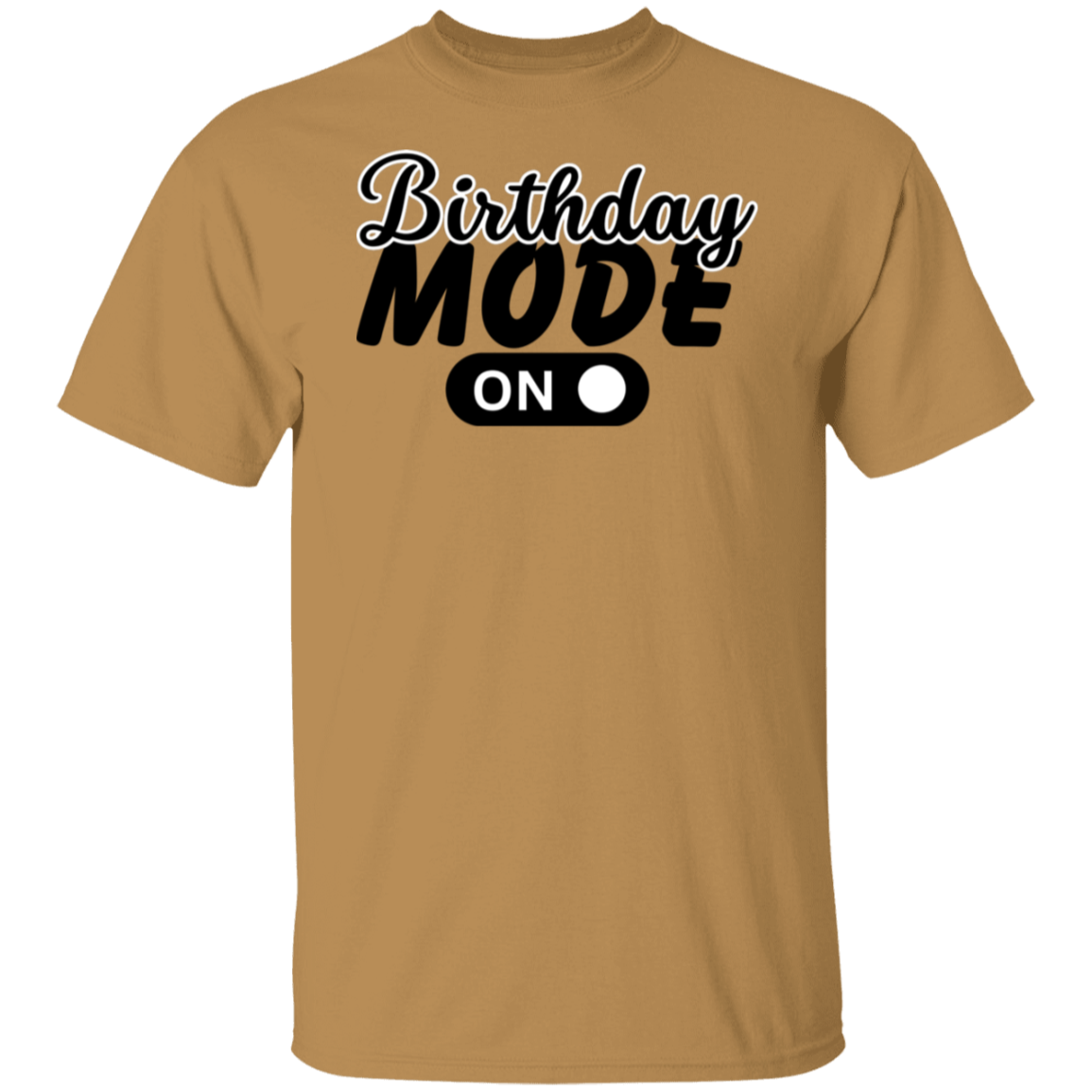 Birthday Mode on T-Shirt