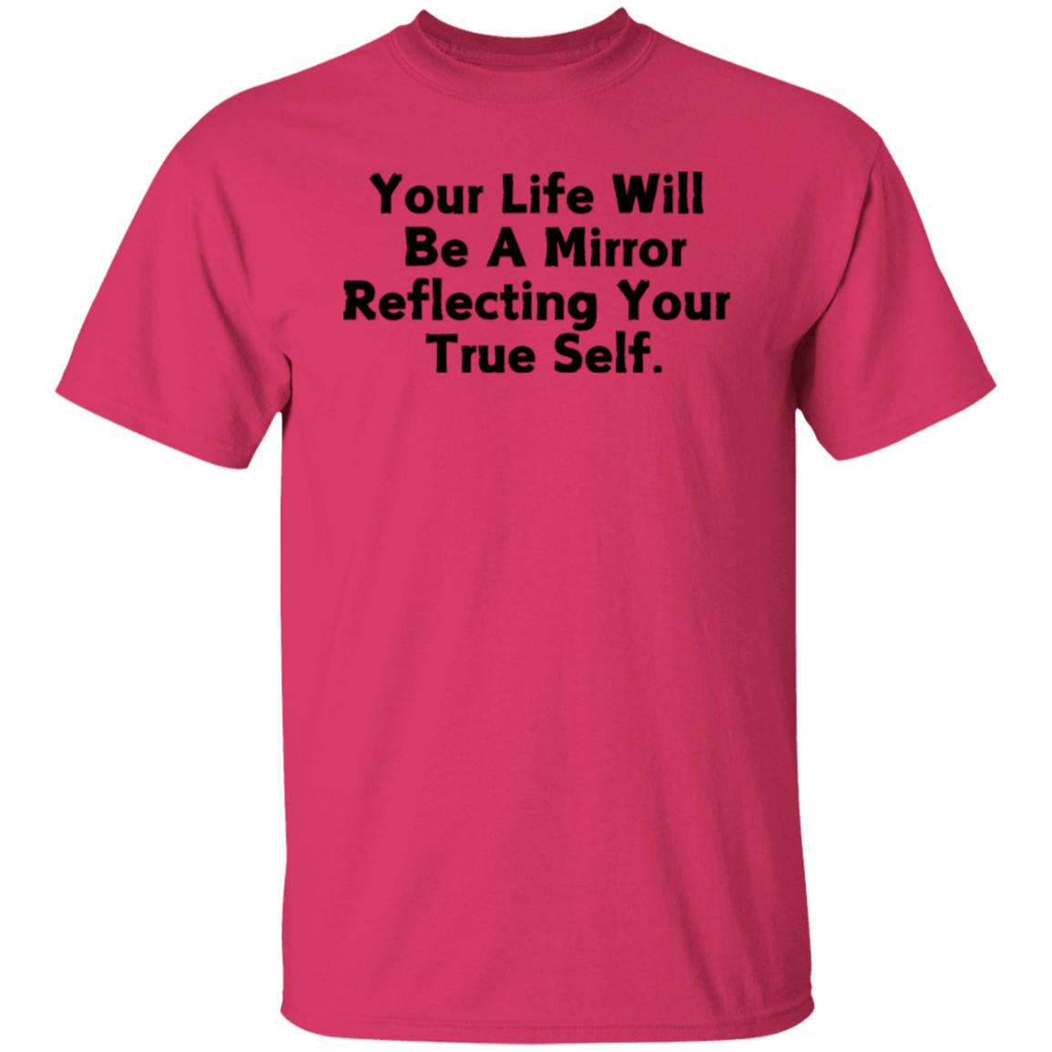 Your Life T-Shirt