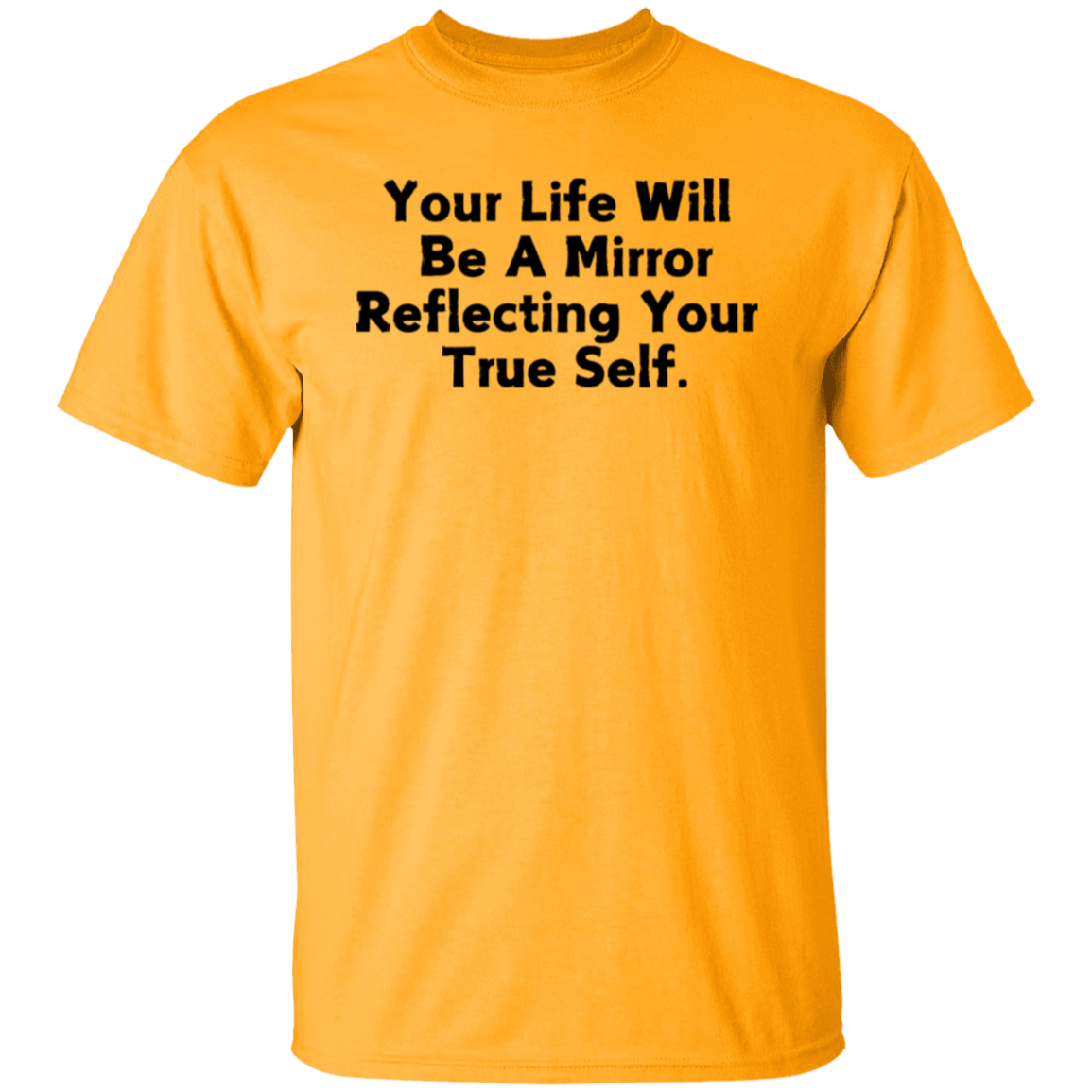 Your Life T-Shirt