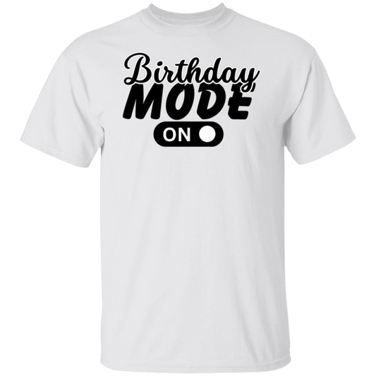 Birthday Mode on T-Shirt