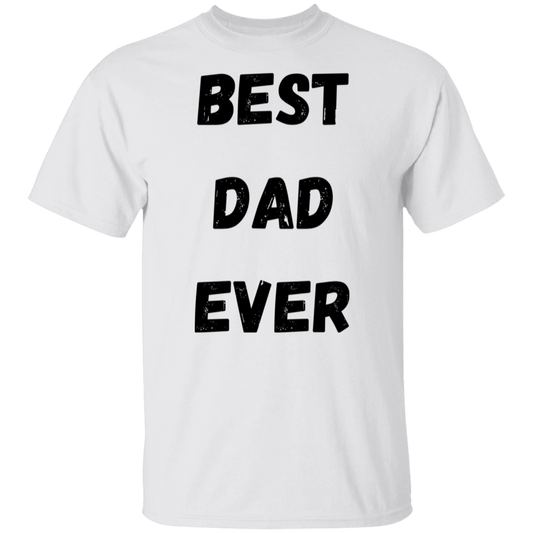 BEST DAD EVER  T-Shirt