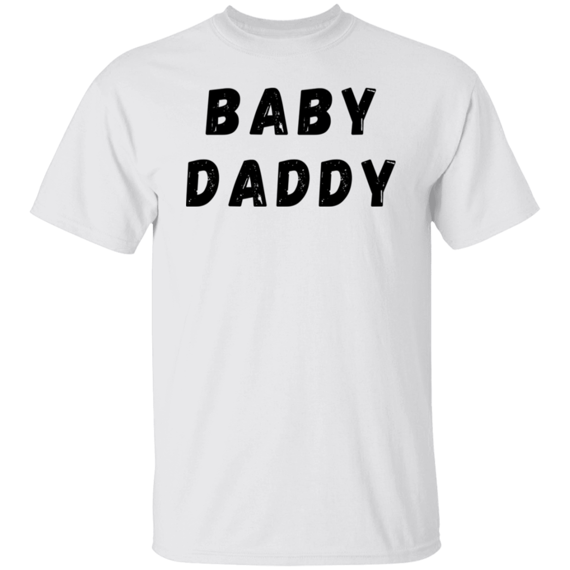 BABY DADDY T-Shirt